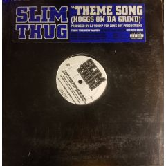 Slim Thug - Slim Thug - Theme Song (Hoggs On Da Grind) - Geffen