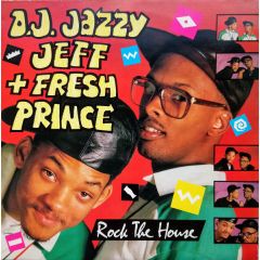 Jazzy Jeff & The Fresh Prince - Jazzy Jeff & The Fresh Prince - Rock The House - Champion