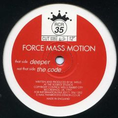 Force Mass Motion - Force Mass Motion - Deeper / The Code - Rabbit City Records