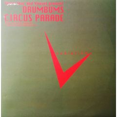 Yousef & Steve Mac Presents  - Yousef & Steve Mac Presents  - Drumbums - Circus Parade - Variation