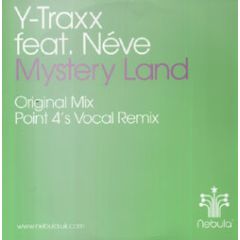 Y-Traxx Ft Neve - Y-Traxx Ft Neve - Mystery Land - Nebula