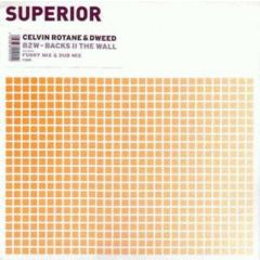 Celvin Rotane & Dweed - Celvin Rotane & Dweed - Backs Ii The Wall - Superior