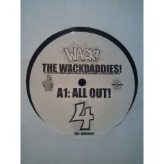 The Wackdaddies - The Wackdaddies - All Out! - Wack