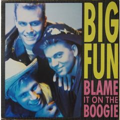 Big Fun - Big Fun - Blame It On The Boogie - Jive