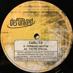 Carlito - Carlito - Forward Motion / You're Special - Defunked