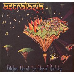 Astralasia - Astralasia - Pitched Up At The Edge Of Reality - Magick Eye Records