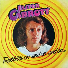 Jasper Carrott - Jasper Carrott - Rabbitts On And On And On... - Djm Records