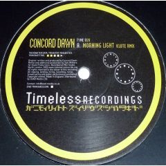 Concord Dawn - Concord Dawn - Morning Light (Remix) / Don't Tell Me - Timeless Rec