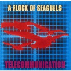 A Flock Of Seagulls - A Flock Of Seagulls - Telecommunication - Jive