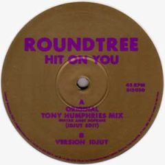 Roundtree - Roundtree - Hit On You - DFR