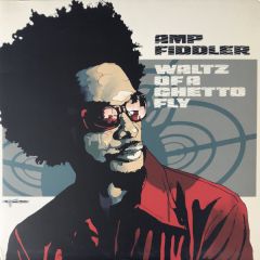 Amp Fiddler Presents - Amp Fiddler Presents - Waltz Of A Ghetto Fly - Genuine
