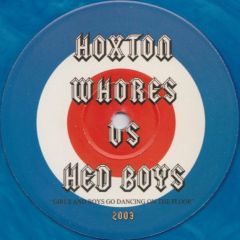 Hoxton Whores Vs Hed Boys - Hoxton Whores Vs Hed Boys - Girls And Boys Go Dancing On The Floor - White