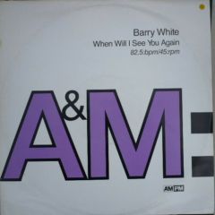 Barry White - Barry White - When Will I See You Again - A&M PM