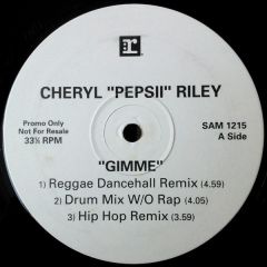 Cheryl "Pepsii" Riley - Cheryl "Pepsii" Riley - Gimme - Reprise Records