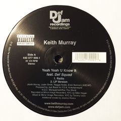 Keith Murray - Keith Murray - Yeah Yeah U Know It - Def Jam Recordings