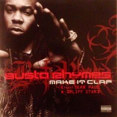 Busta Rhymes Ft Spliff Star - Busta Rhymes Ft Spliff Star - Make It Clap - J Records