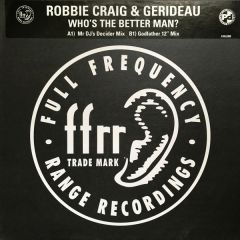 Robbie Craig & Gerideau - Robbie Craig & Gerideau - Who's The Better Man - Ffrr