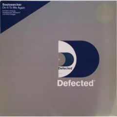 Soulsearcher - Soulsearcher - Do It To Me Again - Defected