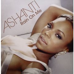 Ashanti - Ashanti - Rain On Me - Murder Inc