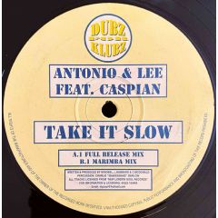 Antonio & Lee - Antonio & Lee - Take It Slow - Dubz For Klubz