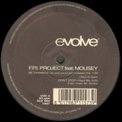 Fpi Project Feat Mousey - Fpi Project Feat Mousey - Be Thankful (For What You'Ve Got) - Evolve 2