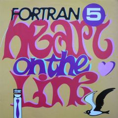 Fortran 5 - Fortran 5 - Heart On The Line - Mute