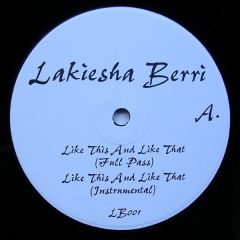 Lakiesha Berri - Lakiesha Berri - Like Thisn and Like That - White