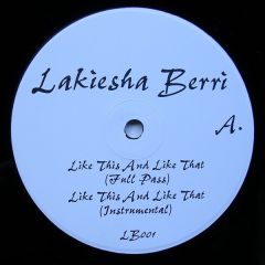 Lakiesha Berri - Lakiesha Berri - Like Thisn and Like That - White