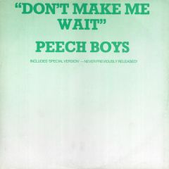 Peech Boys - Peech Boys - Don't Make Me Wait - TMT