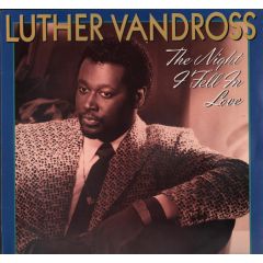 Luther Vandross - Luther Vandross - The Night I Fell In Love - Epic