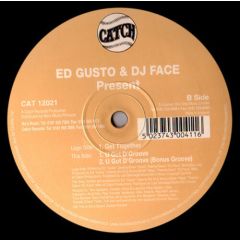 Ed Gusto & DJ Face - Ed Gusto & DJ Face - Get Together - Catch