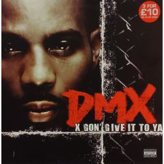 DMX  - DMX  - X Gon Give It To Ya - Def Jam