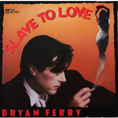 Bryan Ferry - Bryan Ferry - Slave To Love - EG