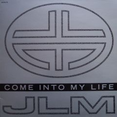 JLM - JLM - Come Into My Life - Dance Pool