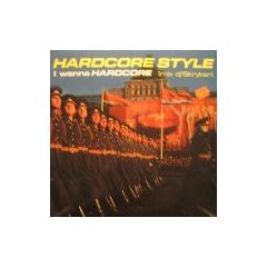Hardcore Style - Hardcore Style - I Wanna Hardcore - Pn Records