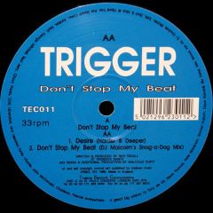 Trigger - Trigger - Don't Stop My Beat - TEC