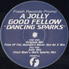 a Jolly Good Good Fellow - a Jolly Good Good Fellow - Dancing Sparks - Fresh