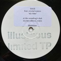 Dutch - Dutch - My Time - Illustrious
