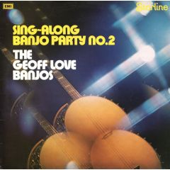 The Geoff Love Band - The Geoff Love Band - Sing Along Banjo Party No.2 - Starline