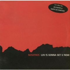 Nosotros - Nosotros - Luv Is Gonna Get U Now - Legato Records