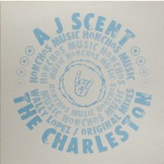 Aj Scent - Aj Scent - The Charleston - Honchos Music