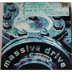 Three Drives (On A Vinyl) - Three Drives (On A Vinyl) - Greece 2000 (Original) - Massive Drive