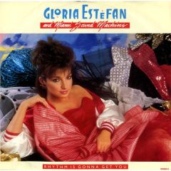 Gloria Estefan And Miami Sound Machine - Gloria Estefan And Miami Sound Machine - Rhythm Is Gonna Get You - Epic