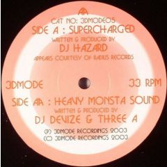 DJ Hazard / Devize & Three A - DJ Hazard / Devize & Three A - Supercharged / Heavy Monsta Sound - 3D Mode 5