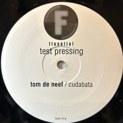 Tom De Neef - Tom De Neef - Cudabata / Free - Fluential