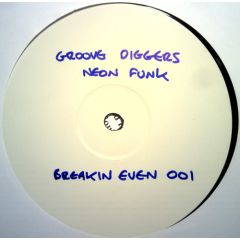 Groove Diggerz - Groove Diggerz - Neon Funk - Breakin Even