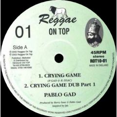 Pablo Gad - Pablo Gad - Crying Game - 	Reggae On Top