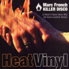 Marc French - Marc French - Killer Disco - Heat Vinyl 1