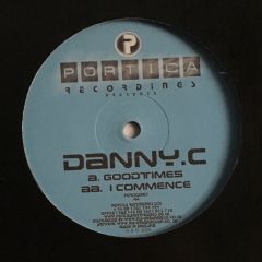 Danny C - Danny C - Goodtimes - Portica