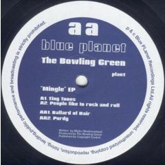 The Bowling Green - The Bowling Green - Mingle EP - Blue Planet Recordings